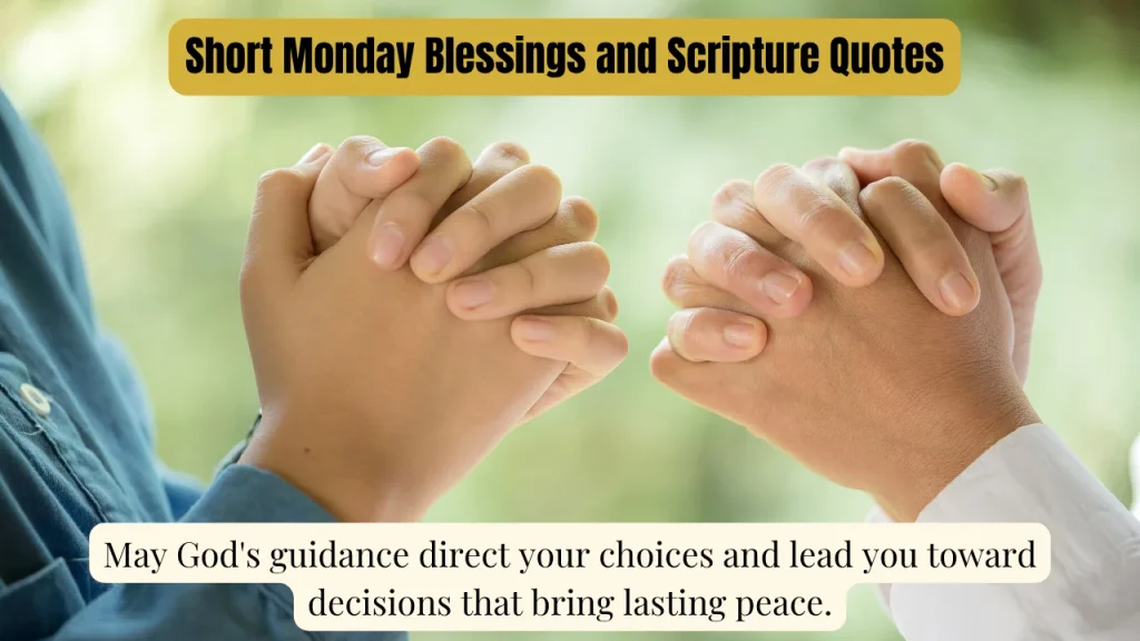 Short Monday Blessings and Scripture Quotes