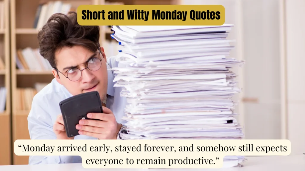 Short and Witty Monday Quotes