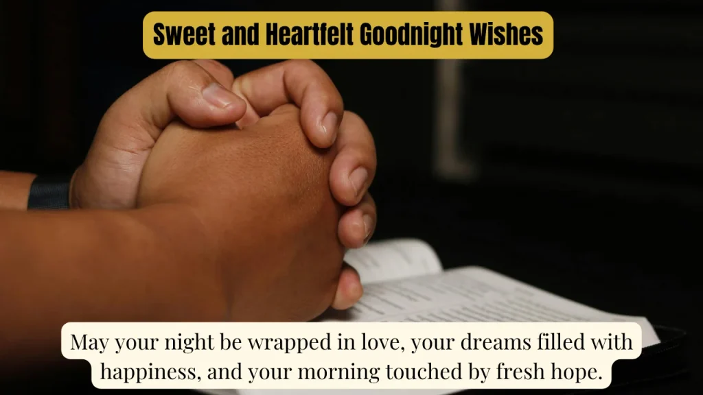 Sweet and Heartfelt Goodnight Wishes