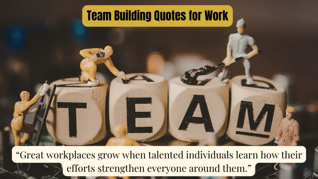 Team Building Quotes for Work