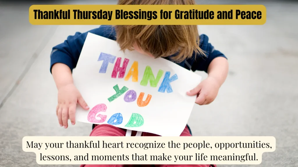 Thankful Thursday Blessings for Gratitude and Peace