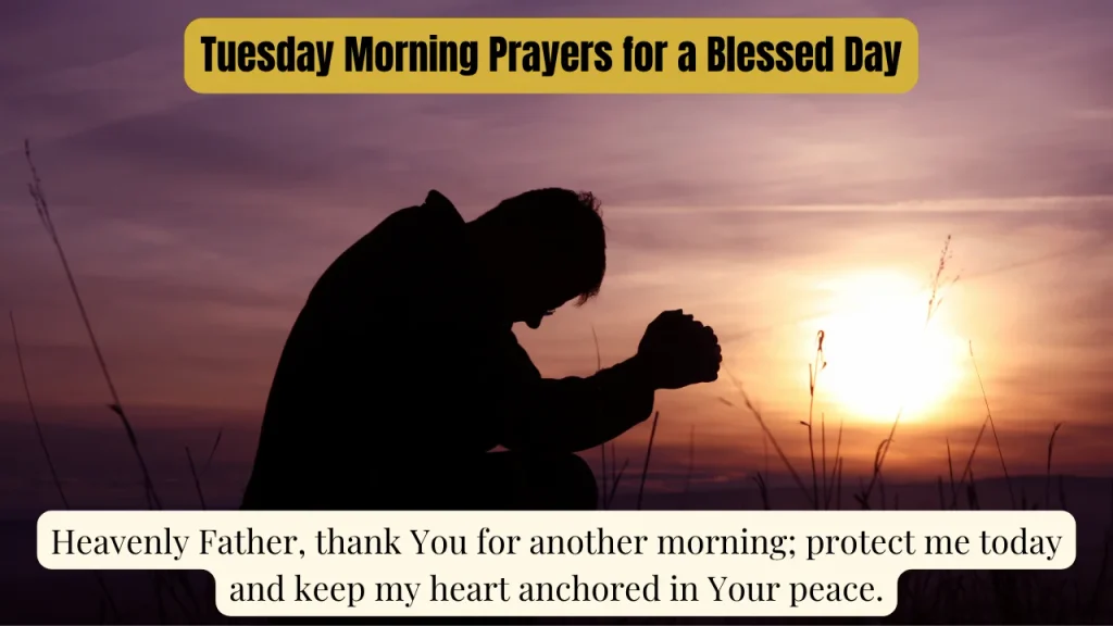 Tuesday Morning Prayers for a Blessed Day