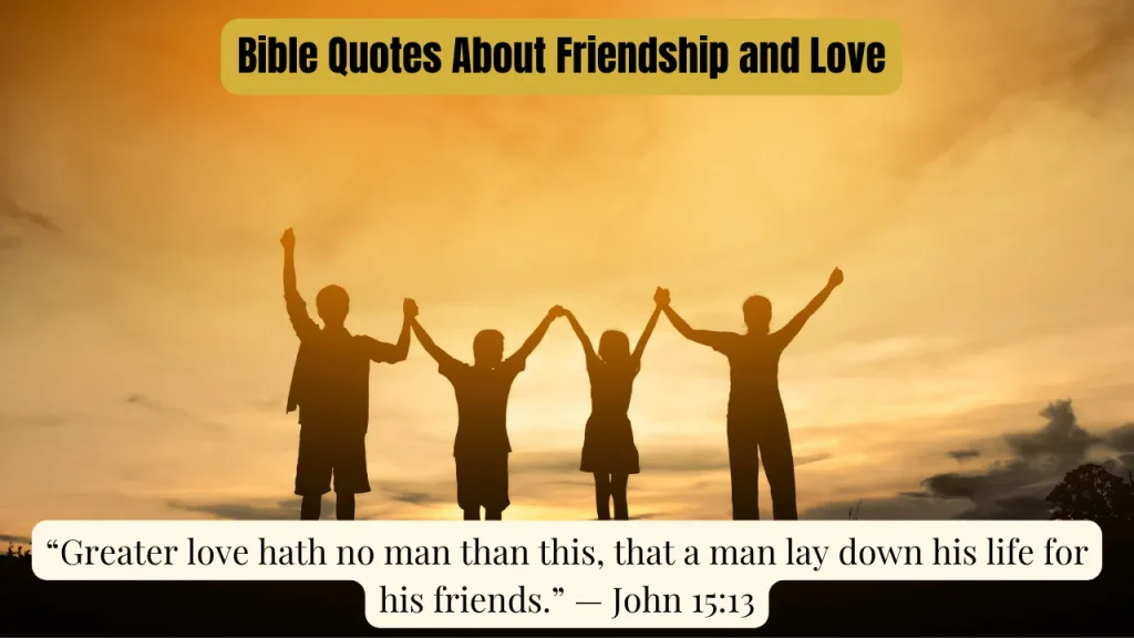 Bible Quotes About Friendship and Love