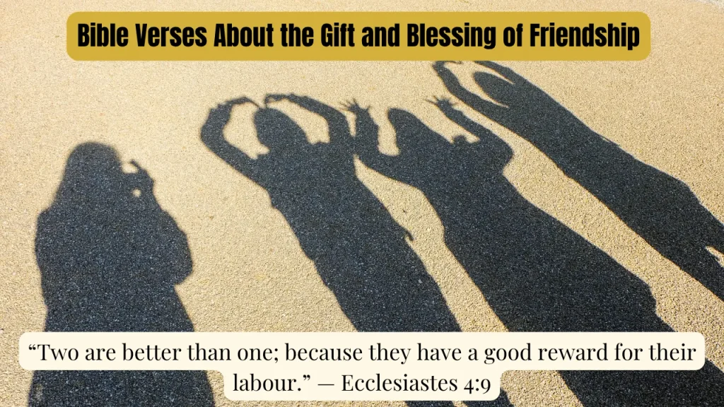 Bible Verses About the Gift and Blessing of Friendship
