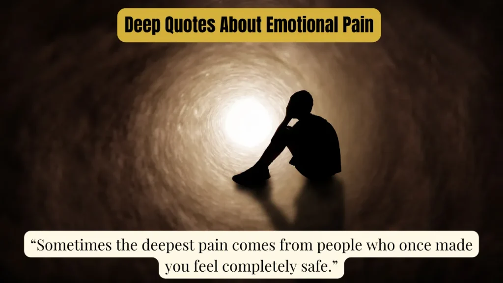 Deep Quotes About Emotional Pain