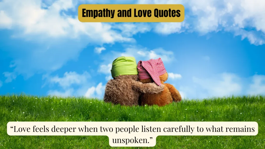 Empathy and Love Quotes