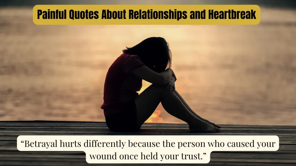 Painful Quotes About Relationships and Heartbreak