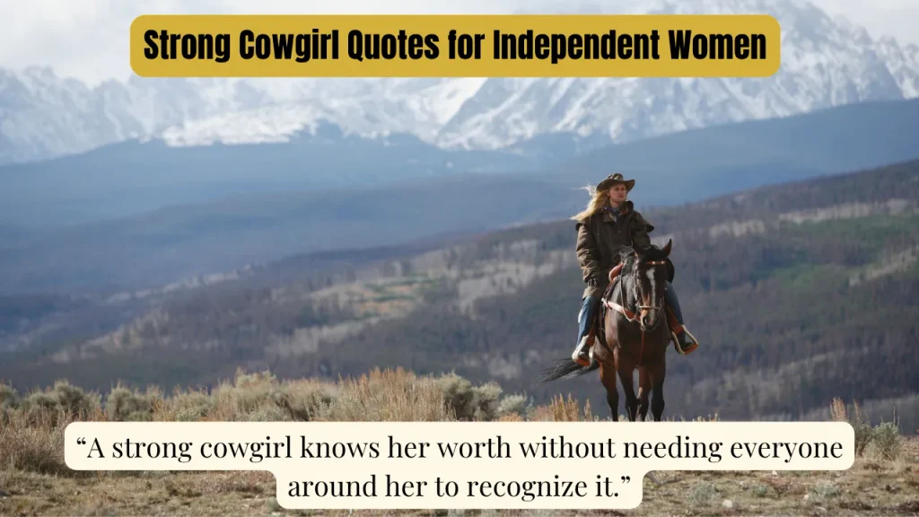 Strong Cowgirl Quotes for Independent Women